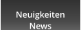 Neuigkeiten News